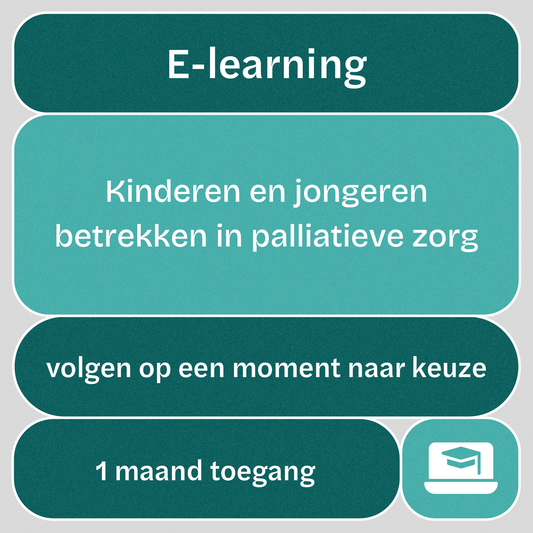 e-learning: Kinderen en jongeren betrekken in palliatieve zorg